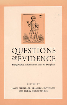 Hardcover Questions of Evidence: Proof, Practice, and Persuasion across the Disciplines (A Critical Inquiry Book) Book