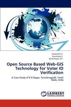 Paperback Open Source Based Web-GIS Technology for Voter ID Verification Book