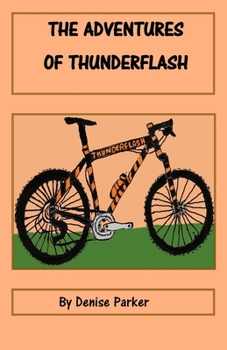 Paperback The Adventures of Thunderflash Book