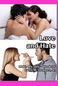 Paperback Love and Hate: Make My Day - 36 Book