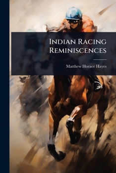 Paperback Indian Racing Reminiscences Book