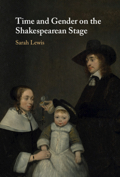 Hardcover Time and Gender on the Shakespearean Stage Book