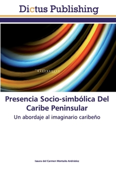 Paperback Presencia Socio-simbólica Del Caribe Peninsular [Spanish] Book