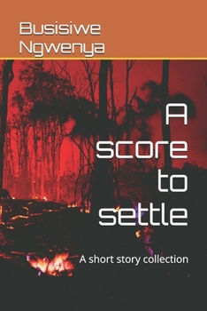 Paperback A score to settle: A short story collection Book