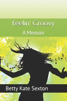 Paperback Feelin' Groovy: A Memoir Book