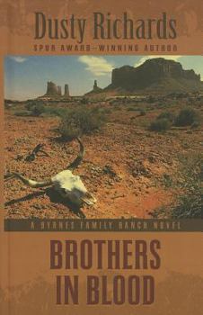 Brothers in Blood - Book #4 of the Byrnes Family Ranch