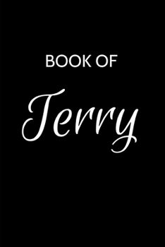 Paperback Terry Journal: A Gratitude Journal Notebook for Men Boys Fathers and Sons with the name Terry - Handsome Elegant Bold & Personalized Book