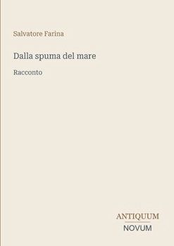 Dalla spuma del mare: Racconto (Italian Edition)