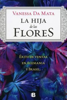 Paperback La Hija de las Flores [Spanish] Book