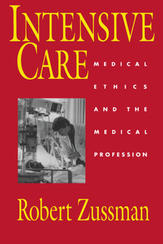 Paperback Intensive Care: Medical Ethics and the Medical Profession Book