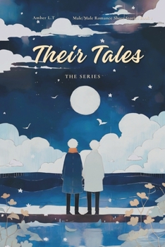 Paperback Their Tales The Series: (Male/Male Romance Short Stories Book 1) Book