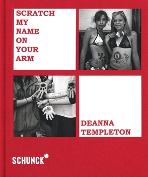 Hardcover Deanna Templeton: Scratch My Name on Your Arm Book