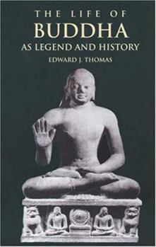 Paperback The Life of Buddha as Legend and History Book