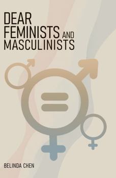 Paperback DEAR FEMINISTS & MASCULINISTS Book