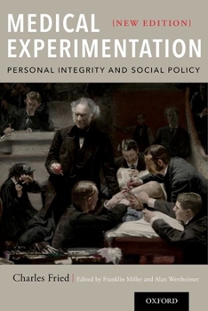 Paperback Medical Experimentation: Personal Integrity and Social Policy Book