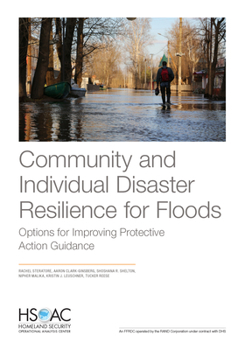 Paperback Community and Individual Disaster Resilience for Floods: Options for Improving Protective Action Guidance Book