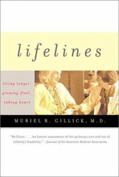 Paperback Lifelines: Living Longer, Growing Frail, Taking Heart Book