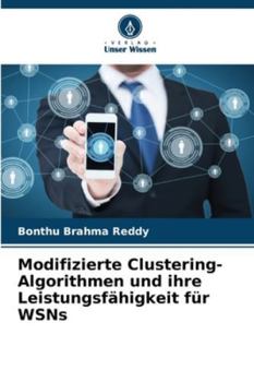 Paperback Modifizierte Clustering-Algorithmen und ihre Leistungsfähigkeit für WSNs [German] Book
