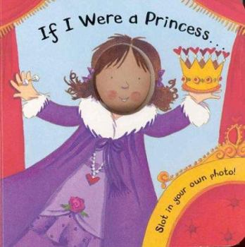 Board book If I Were a Princess Book