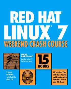 Paperback Red Hat Linux 7 Weekend Crash Course [With CDROM] Book