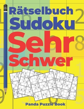 Paperback Rätselbuch Sudoku Sehr Schwer: Logikspiele Für Erwachsene [German] Book