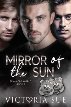 Mirror of the Sun - Book #7 of the Enhanced World