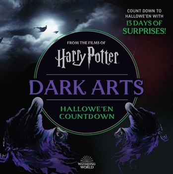 Hardcover Harry Potter Dark Arts: Countdown to Halloween Book