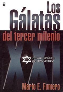 Paperback Los Galatas Del Tercer Milenio (Spanish Edition) [Spanish] Book
