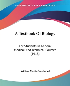 Paperback A Textbook Of Biology: For Students In General, Medical And Technical Courses (1918) Book