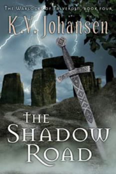 Paperback The Shadow Road: The Warlocks of Talverdin, Book 4 Book