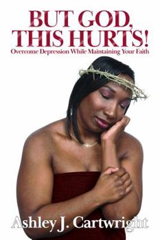 Paperback But God,this Hurts!: Overcome Depression While Maintaining Your Faith Book