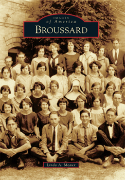 Broussard - Book  of the Images of America: Louisiana