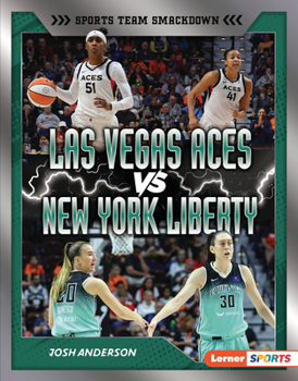 Las Vegas Aces vs. New York Liberty : Rival Rumble