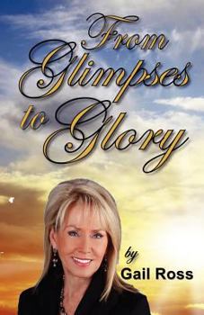 Paperback From Glimpses to Glory: Living in the Overflow Book
