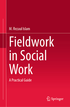 Hardcover Fieldwork in Social Work: A Practical Guide Book