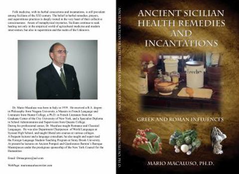 Ancient Sicilian Health Remedies and Incantations (Ancient Sicilian Health Remedies and Incantations)