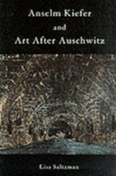 Paperback Anselm Kiefer and Art after Auschwitz (Cambridge Studies in New Art History and Criticism) Book