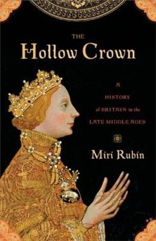 Paperback The Hollow Crown: A History of Britain in the Late Middle Ages Book