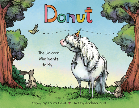 Hardcover Donut: The Unicorn Who Wants to Fly Book