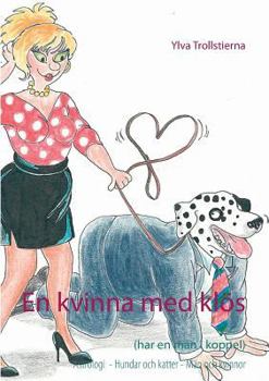 Paperback En kvinna med klös: (har en man i koppel) [Swedish] Book