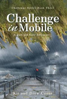 Hardcover Challenge in Mobile: A Dave and Katie Adventure Book