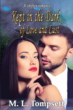 Paperback Kept in the Dark of Love and Lust Book
