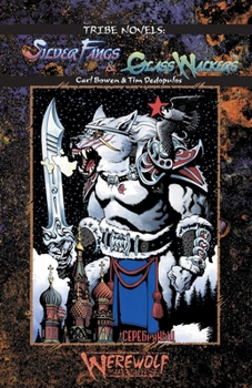 Silver Fangs & Glass Walkers (Werewolf Tribe Novel)