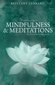 Paperback A Small Book of Mindfulness & Meditations Book