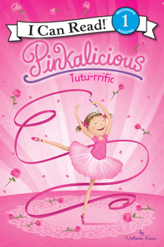 Pinkalicious: Tutu-rrific - Book  of the Pinkalicious I Can Read!
