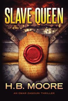 Slave Queen - Book #3 of the Omar Zagouri