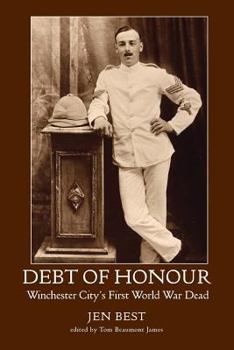 Paperback Debt of Honour: Winchester City's First World War Dead Book