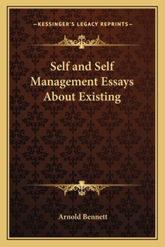 Self and Self-Management (Collected Works of Arnold Bennett : Vol 73)