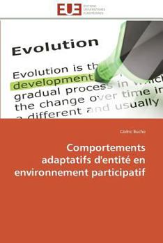 Paperback Comportements Adaptatifs d'Entité En Environnement Participatif [French] Book