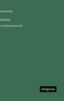 Einsam: in Großdruckschrift